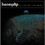 honeydip/Planet Of The Honey-Remastered-
