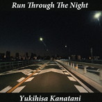 金谷幸久/Run Through The Night