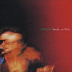 FRICTION/Replicant Walk