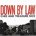 Chee＆Treasure Nice/DOWN BY LAW