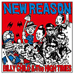 BILLY CHILD/HIGH TIMES/NEW REASON