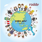 roddy/GOING NOW!〜つながり〜