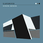 SLAVEDRIVER/Destruction:Construction