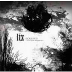 lix/SICKS PAIN〜SICKS RAIN 2nd press ver.〜