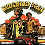 RUDEBWOY FACE/RUDEBWOY