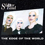 シスター・ポール/THE EDGE OF THE WORLD（紙ジャケット仕様）