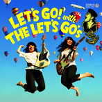 LET’S GO’s/LET’S GO with THE LET’S GO’s
