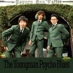 Youngman Psycho Blues/The Youngman Psycho Blues