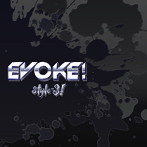 style-3！/EVOKE！