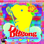 Dugong Dugon/A capella New Standards