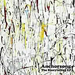 Anchorsong/The Storytelling EP（DVD付）