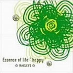 ☆MARLEYS☆/Essence of life ‘happy’