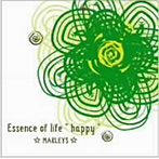 MARLEYS/Essence of life‘happy’