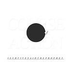 Survive Said The Prophet/Course Of Action