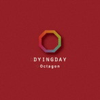 DYINGDAY/Octagon