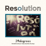 39degrees/Resolution
