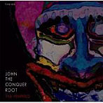 プライベーツ/JOHN THE CONQUER ROOT