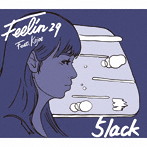5lack/Feelin29 Feat.Kojoe
