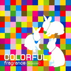 FRAGRANCE/COLORFUL