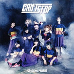GANG PARADE/CAN’T STOP