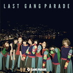 GANG PARADE/LAST GANG PARADE