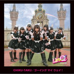 LinQ/CHIKU-TAKU/ゴーイング マイ ウェイ！