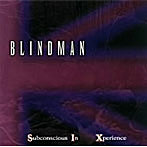 ブラインドマン/Subconscious In Xperience