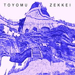 TOYOMU/ZEKKEI