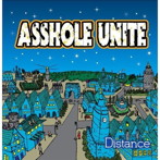 ASSHOLE UNITE/Distance