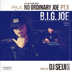 BIG JOE/No Ordinary Joe Pt.2 Mixed by DJ SEIJI