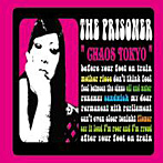 PRISONER/CHAOS TOKYO