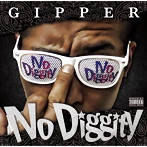 GIPPER/No Diggity