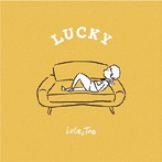 Lucie，Too/LUCKY