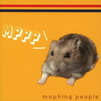 Mophing People/MPPP（限定盤）