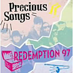 REDEMPTION 97/Precious Songs