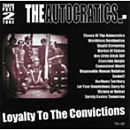 AUTOCRATICS/LOYALTY TO THE CONVICTIONS