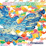 BLACK BOTTOM BRASS BAND/Harmonize