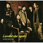 COME AROUND/Landscape agate