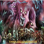 DEATHBLAST/DEATH THIRST/MASS HYPNOSIA/スラッシュ大殺界