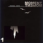 VAGERKE＆Arrastrandose/MOMENT TO MOMENT