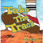 Fall to Heck/Take The Track