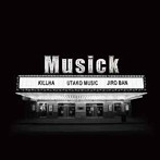 切刃×UTAKOmusic×Jiro Ban/musick