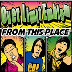 Over Limit Emblem/FROM THIS PLACE