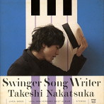 中塚武/Swinger Song Writer-10th Anniversary Best-（DVD付）