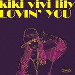 kiki vivi lily/LOVIN’YOU