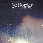 KOYAN MUSIC/No Border