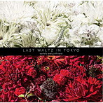 world’s end girlfriend/LAST WALTZ IN TOKYO