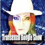 MILKY SWEET/Transexual Boogie Show〜DELUXE EDITION