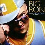BIG RON/BIG RON Presents...Much Love