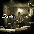 Sleeper/I’m on TRIP
